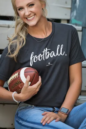 Football Season Is Here Tee