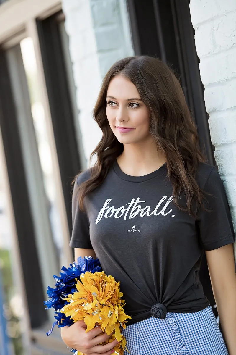 Football Season Is Here Tee