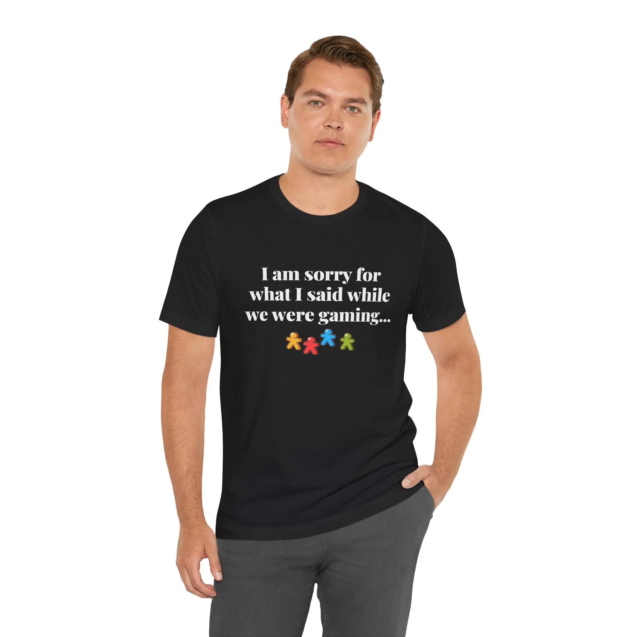 Game Night Apologies T-shirt (Black or Dark Grey)
