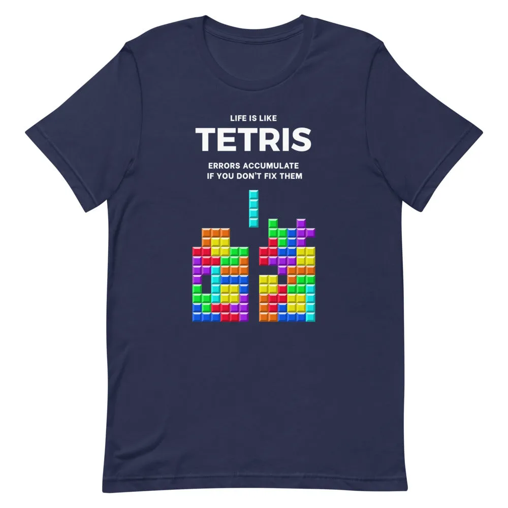 Life is like Tetris Premium T-Shirt