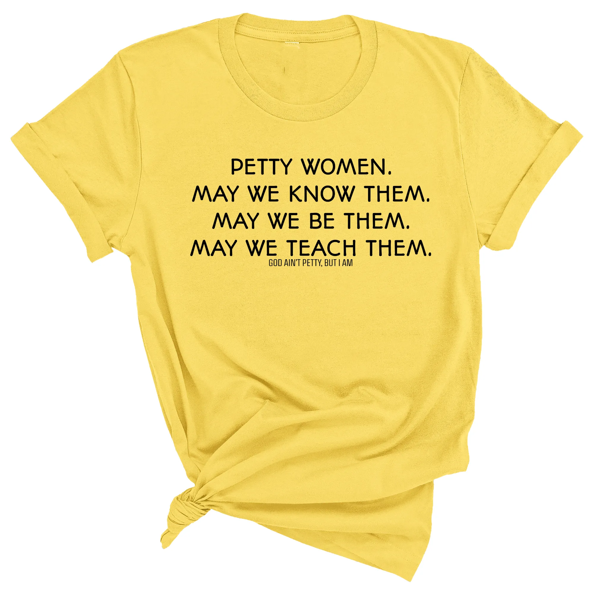 Phenomenally Petty Unisex Tee