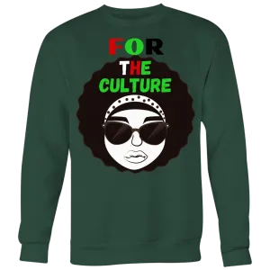 "For The Culture" Sweatshirt