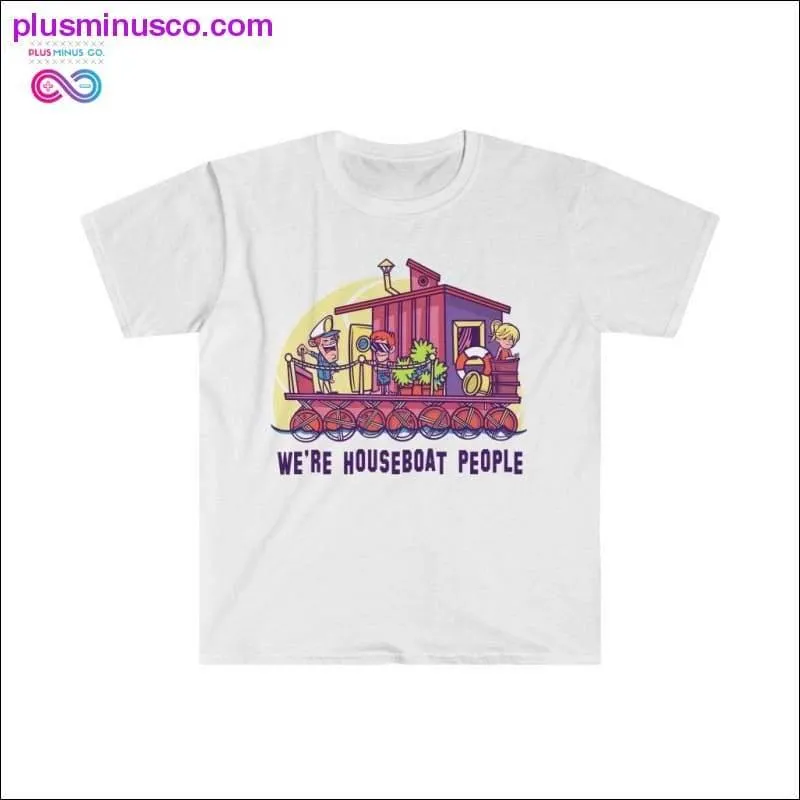We're Houseboat People T-Shirt