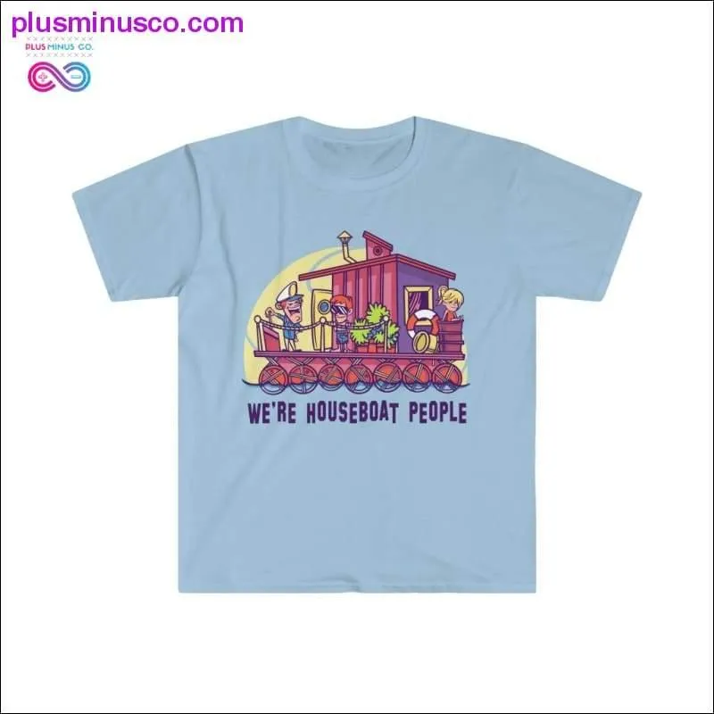 We're Houseboat People T-Shirt