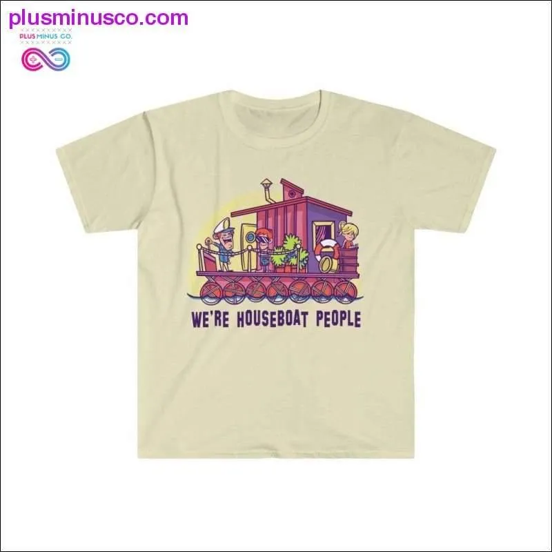 We're Houseboat People T-Shirt